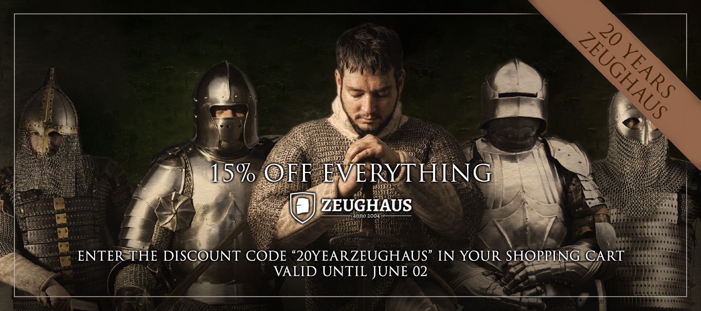 In the background there are different people wearing different types of armour. Text on image: 20 Years Zeughaus. 15% off everything. Enter the discount code 20yearzeughaus in your shopping cart. Valid until June  02.